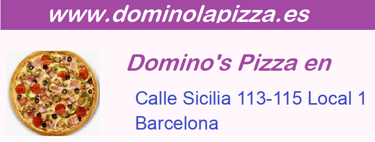 Dominos Pizza Calle Sicilia 113-115 Local 1, Barcelona